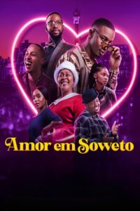 Amor em Soweto 2024