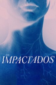 Os impactados 2023