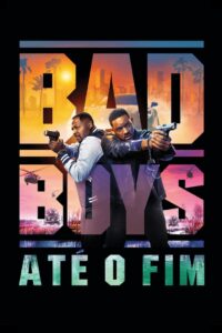 Bad Boys: Até o Fim 2024