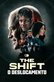 The Shift: O Deslocamento 2023