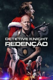 Detetive Knight: Redenção 2022