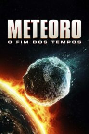 Meteoro: O Fim dos Tempos 2023