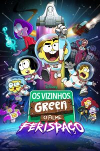 Os Vizinhos Green: O Filme – Ferispaço 2024