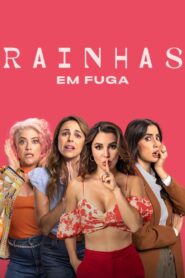 Rainhas em Fuga 2023