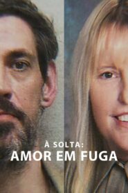 À Solta: Amor em Fuga 2024