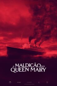 A Maldição do Queen Mary 2023