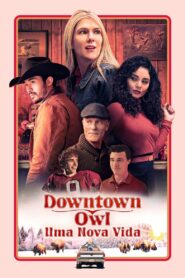 Downtown Owl: Uma Nova Vida 2023