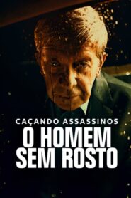 Caçando Assassinos: O Homem Sem Rosto 2023